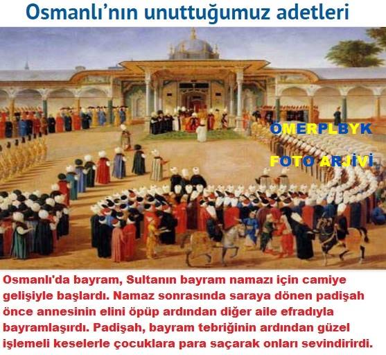 Osmanlının unuttuğumuz adetleri