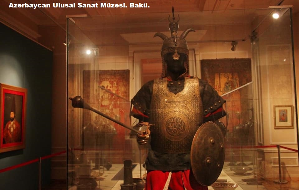 Azerbaycan antik silahları ve zırhları ; Azerbaycan Ulusal Güzel Sanatlar Müzesi