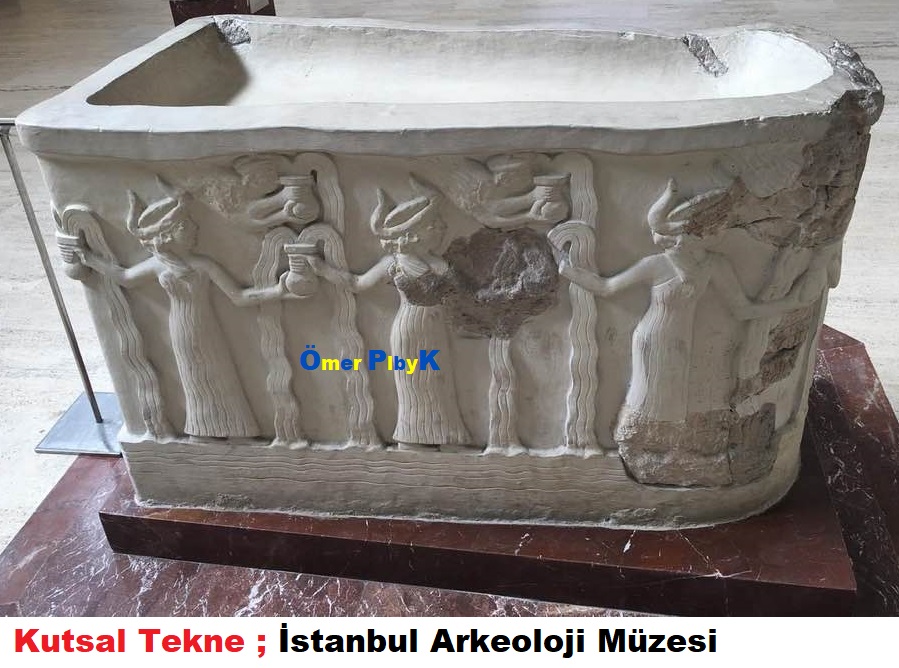 Kutsal Tekne ; İstanbul Arkeoloji Müzesi 